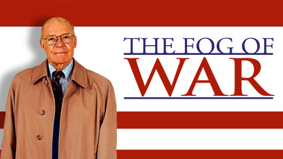 the-fog-of-war-eleven-lessons-from-the-life-of-robert-s-mcna-543e865443d4d